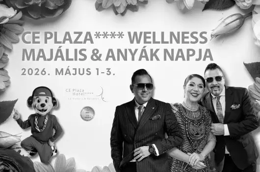 CE Plaza Hotel - CE Plaza wellness Maj�lis & Any�k napja (min. 2 �j)